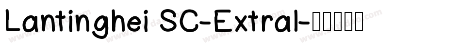 Lantinghei SC-Extral字体转换